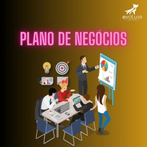 Módulo Plano de Negócios - Evoluir Groomer - Início das Aulas em 01/05/2026